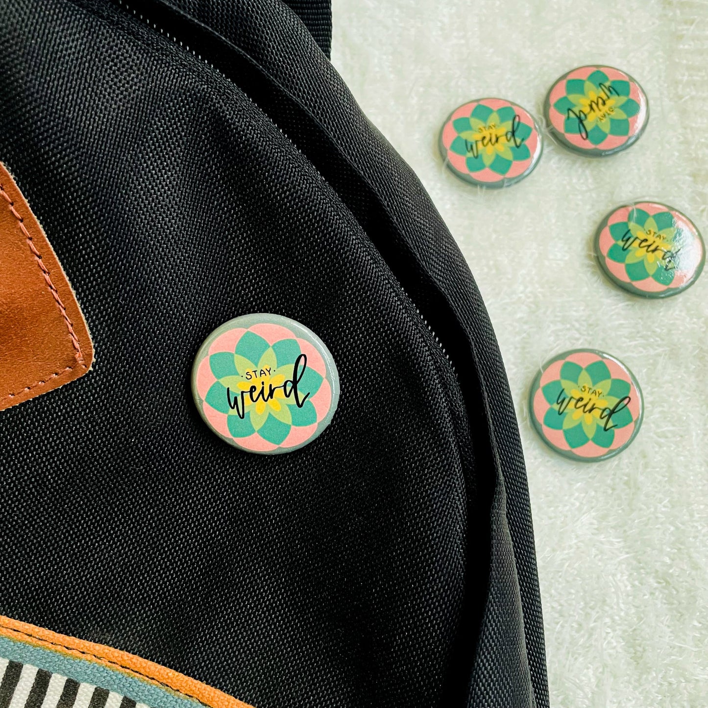 Stay Weird Round Button